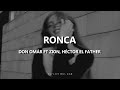 Ronca Don Omár ft Zion, Héctor el Father Letra