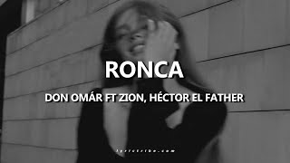 Ronca Don Omár ft Zion, Héctor el Father Letra