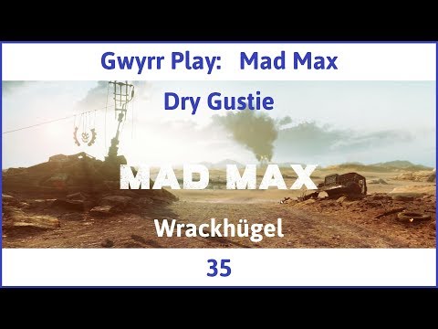 Mad Max Teil 35: Wrackhügel - Let's Play