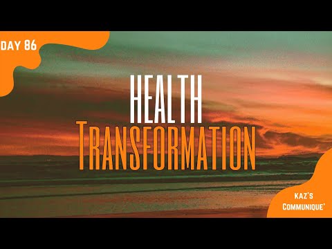 Health Transformation Day 86