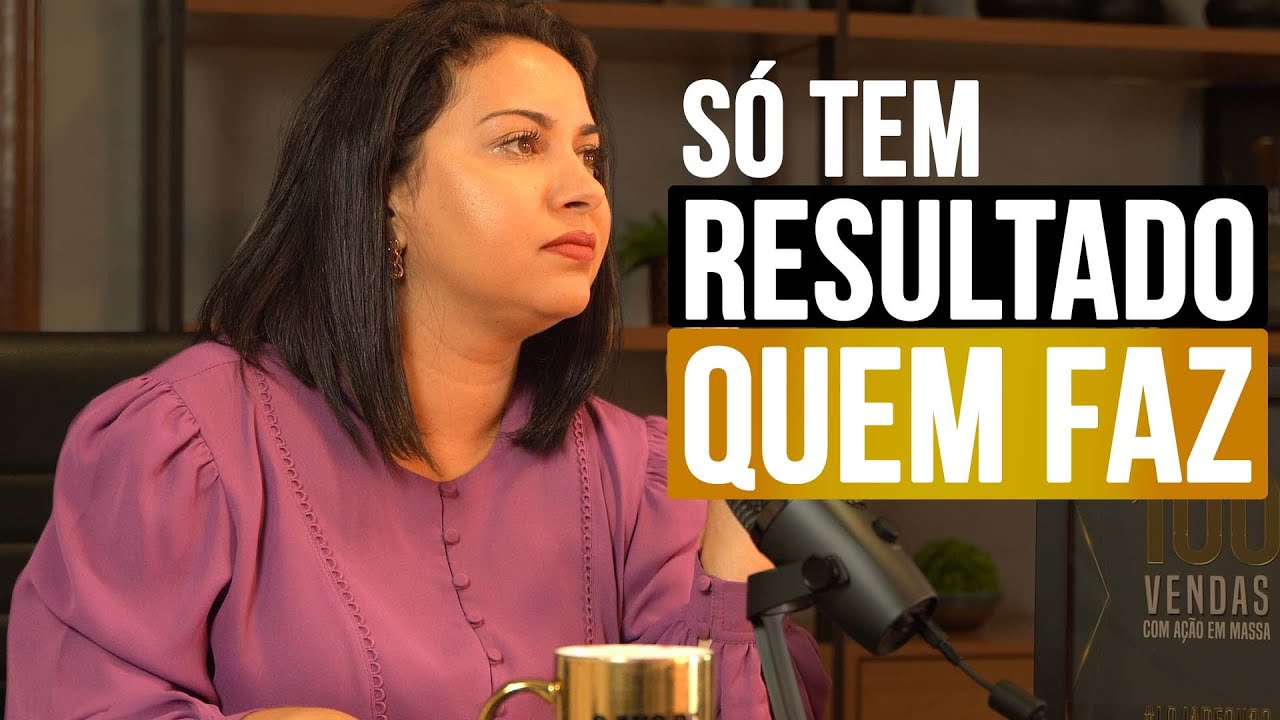 SÓ TEM RESULTADO QUEM FAZ