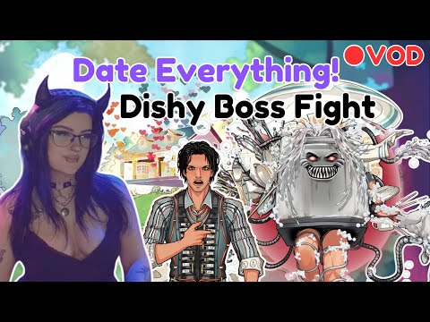 from friends to ENEMIES - Dishy Boss Fight! | Date Everything! | VOD