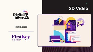 Simplifying the Move-In Experience with a 2D Explainer Video