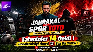 Tahminler 14 Bildi ! Jahrakal ! Spor Toto 10. Hafta Tahminleri ! #sportototahmin