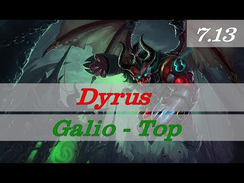 Dyrus - Galio vs Maokai - Top Season 7 Patch 7.13 (Ranked GamePlay)