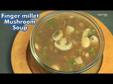 Finger millet Mushroom Soup | Mushroom Soup | Mushroom Ragi Soup | Finger millet Soup | Veg Soup