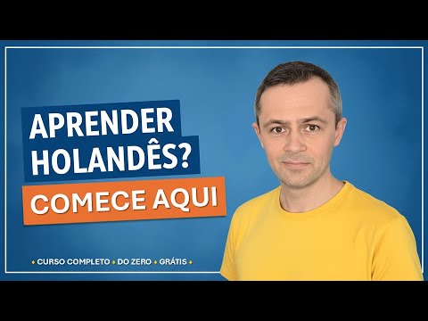 #1 Bem-vindo ao Melhor Curso de Holandês da internet! GRÁTIS!