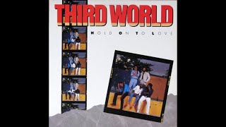 Third World - Hold On To Love (1987)
