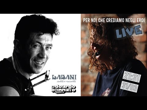 Per Noi Che Crediamo Negli Eroi - Edoardo Bennato live