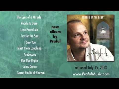 Praful - Mirror of the Heart - New Album Preview