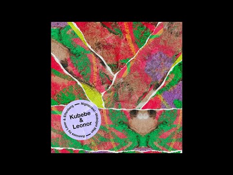 Kubebe & Leonor - Nightcrawl (Elfenberg Remix) [Feines Tier]