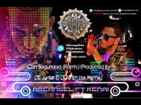 Con Seguridad (Remix) - Arcangel "La Maravilla" Ft Kenai "La Voz Del Milenio" By Gama
