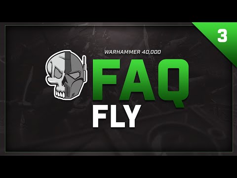 FAQ FLY: Warhammer 40,000