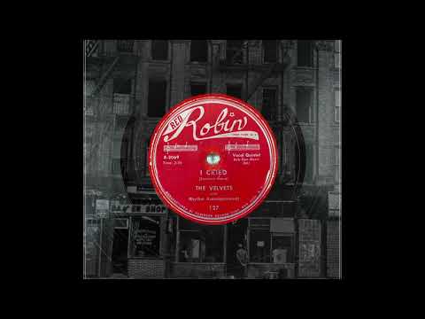 "I Cried" by the Velvets (Red Robin 127)