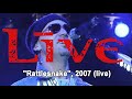 Live "Rattlesnake", 2007 (live)