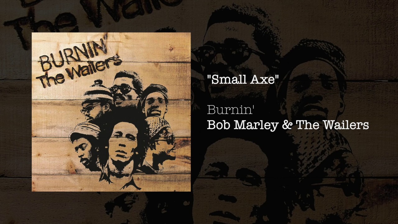 Bob Marley & The Wailers - Small Axe