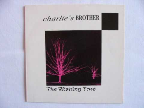 Charlie's Brother - The Wishing Tree