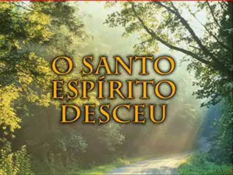 O Santo Espirito Desceu Do Céu - Hinário…