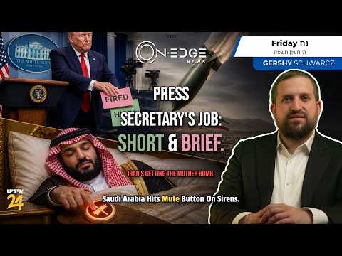 Press Secretary's Job: Short & Brief | On Edge News | Gershy Schwarcz
