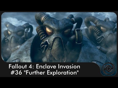 Fallout 4: Enclave Invasion #36 "Further Exploration"