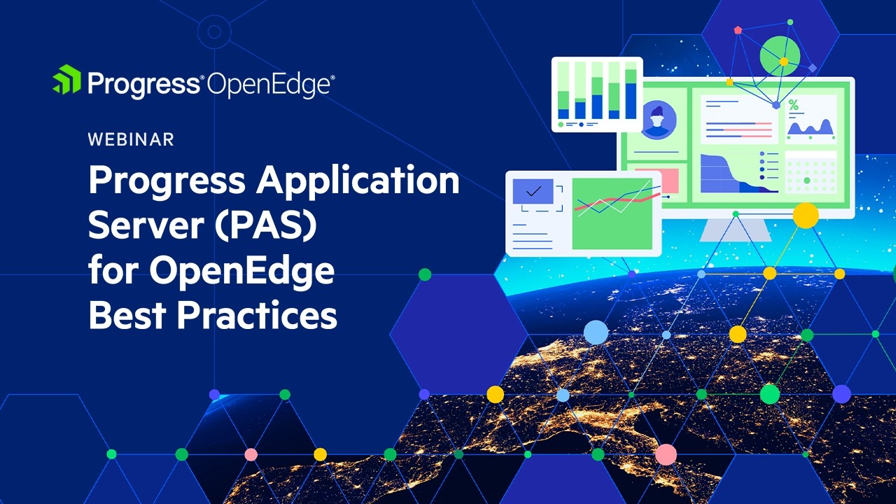 Progress Application Server (PAS) for OpenEdge Best Practices