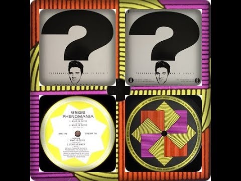 PHENOMANIA - WHO IS ELVIS? (REMIXES) 1992
