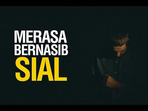 Merasa Bernasib Sial - Ustadz Khairullah Anwar Luthfi