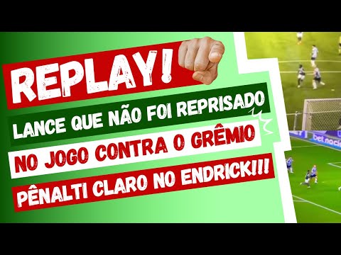 #REPLAY | VEJA O LANCE QUE NÃO FOI REPRISADO NO JOGO CONTRA O GRÊMIO | PÊNALTI CLARO NO ENDRICK!