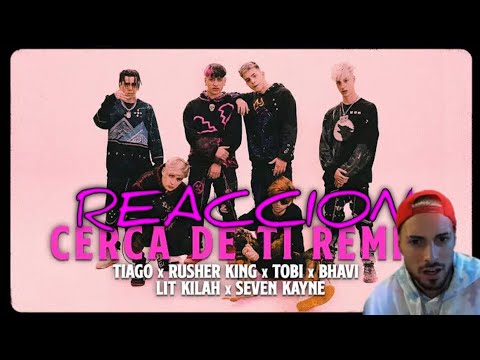 COSCU REACCIONA A Cerca de ti Remix Tiago PZK x Rusherking x Lit Killah x Seven Kayne x Bhavi x Tobi