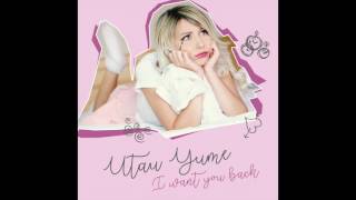 Utau Yume - I Want You Back (snippet)