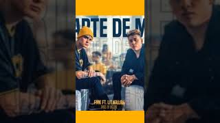 Parte De Mi LIT killah y fmk