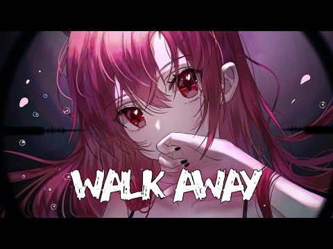 「Nightcore」- Walk Away (Afterlite & Eunoia)(ft. Lotis.)