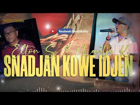 SNADJAN KOWE IDJEN - ELTON & MANTJE