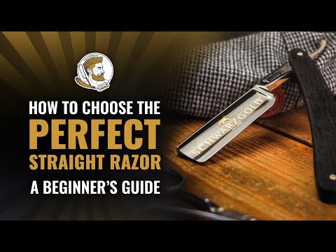 How to Choose the Perfect Straight Razor: A Beginner's Guide