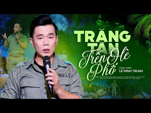 Thể hiện bởi Lê Minh Trung