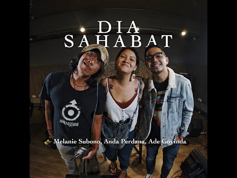 Melanie Subono, Anda Perdana, Ade Govinda - Dia Sahabat