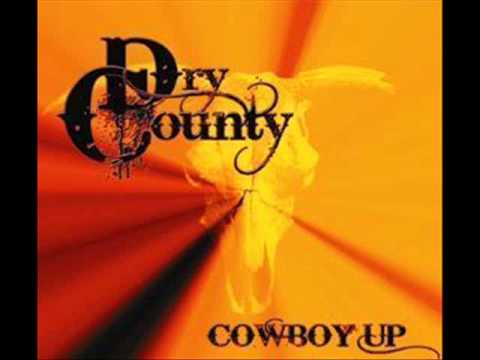 Dry County - Cowboy up [Official Song]