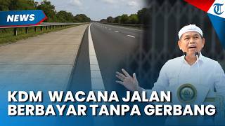BAK TOL! Dedi Mulyadi Wacanakan Jalan Provinsi Berbayar Tapi Tanpa Gerbang
