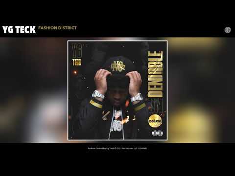 Yg Teck - Fashion District (Audio)