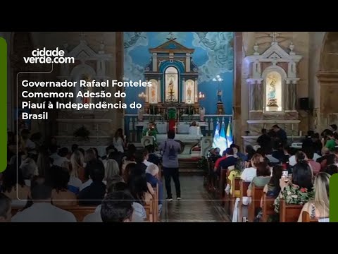 Governador Rafael Fonteles Comemora Adesão do Piauí à Independência do Brasil