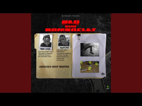 Bad Nuh Bomboclat
