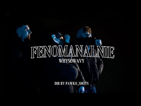 whysowavy - FENOMENALNIE (🎥: pawko_shots)