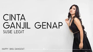 Download lagu Susie Legit - Cinta Ganjil Genap (Lirik) mp3 Download lagu Susie Legit - Cinta Ganjil Genap (Lirik) mp3