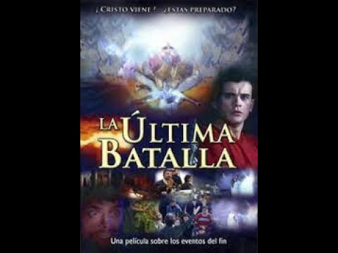 ULTIMA BATALIE \ LA ULTIMA BATALLA - FILM CRESTIN HD\ PELICULA CRISTIANA HD