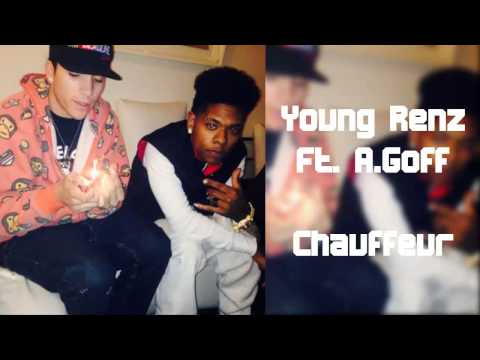 Young Renz Ft. A.Goff - Chauffeur