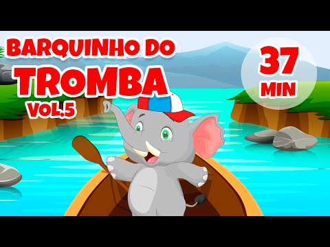 Barquinho do Tromba Vol. 5 - Giramille 37 min | Desenho Animado Musical