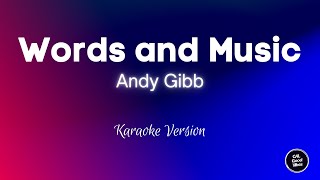 Andy Gibb - Words and Music (Karaoke)