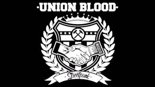 UNION BLOOD - BLOOD ON THE STREETS