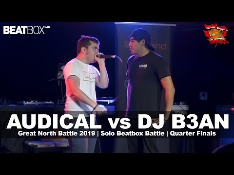 Audical vs DJ B3AN | GNB 2019 | Solo Beatbox - Quarter Finals