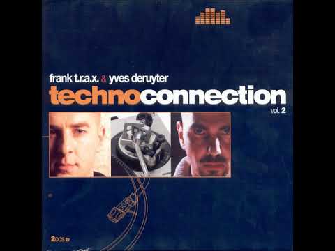 Technoconnection Vol.2 (2001) - CD 1 Frank T.R.A.X.